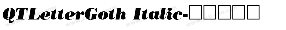 QTLetterGoth Italic字体转换